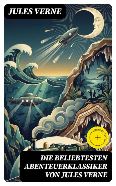Die beliebtesten Abenteuerklassiker von Jules Verne