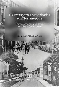 Os transportes motorizados em Florianópolis