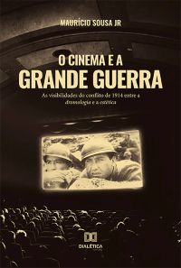 O Cinema e a Grande Guerra