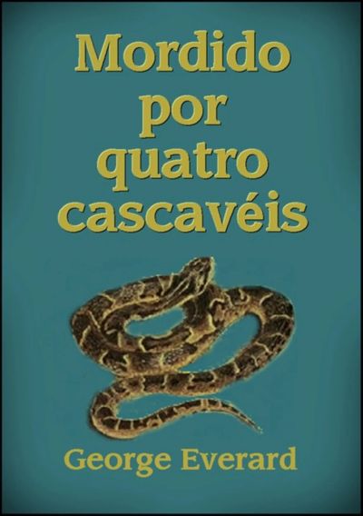 Mordido Por Quatro Cascavéis