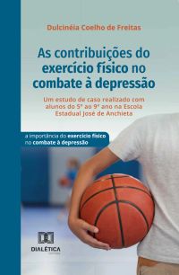 As contribuições do exercício físico no combate à depressão