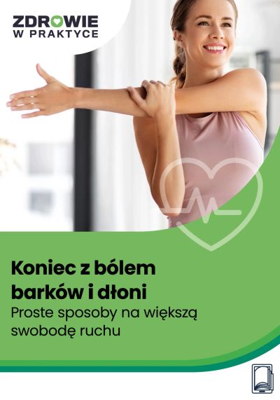 Koniec z bólem barków i dłoni. Proste sposoby na większą swobodę ruchu