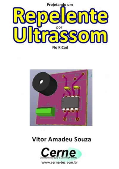 Projetando Um  Repelente Por Ultrassom No Kicad
