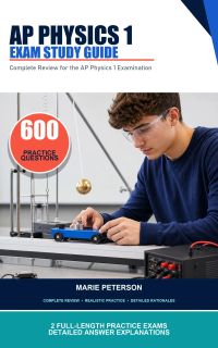 AP Physics 1 Exam Study Guide
