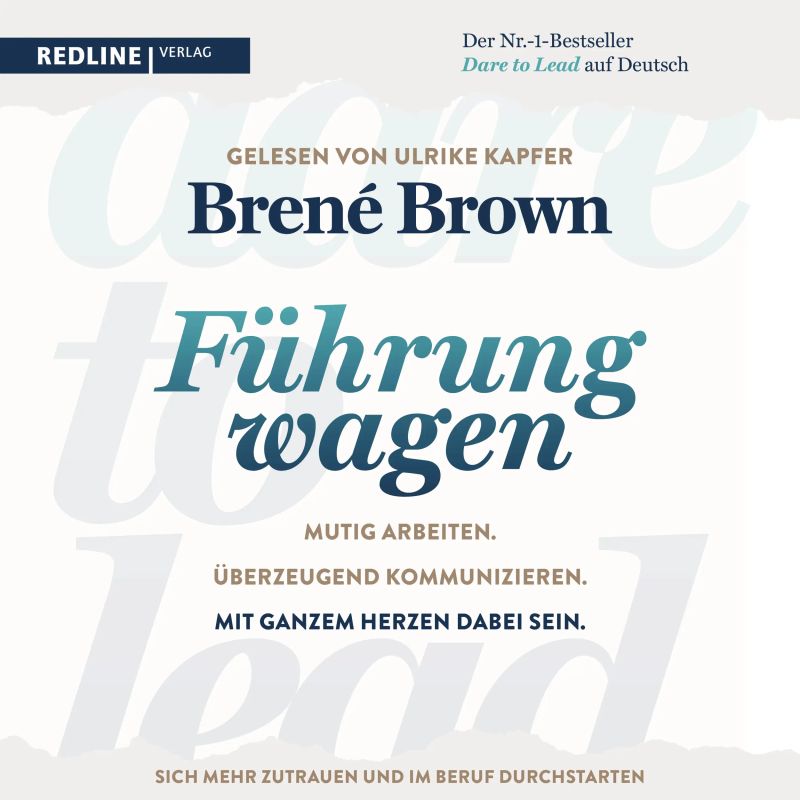 Dare to lead – Führung wagen