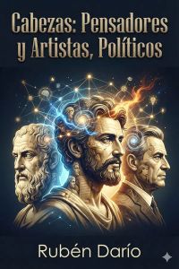 Cabezas: Pensadores y Artistas, Políticos
