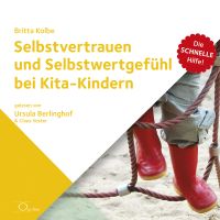 Selbstvertrauen und Selbstwertgefühl bei Kita-Kindern
