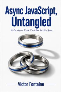 Async JavaScript, Untangled