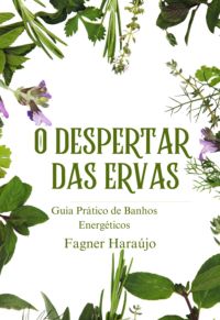 O Despertar Das Ervas