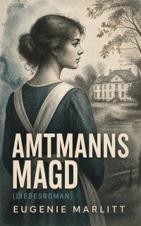 Amtmanns Magd (Liebesroman)