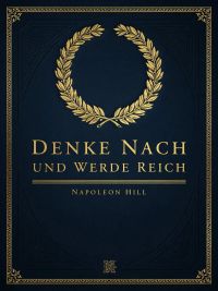 Denke nach und werde reich
