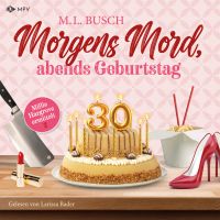 Morgens Mord, Abends Geburtstag