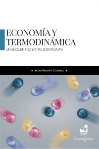 Economía y termodinámica: Un encuentro entre disciplinas