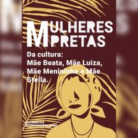 Mulheres pretas da cultura  Mãe Luiza, Mãe Menininha, Mãe Stella e Mãe Beata