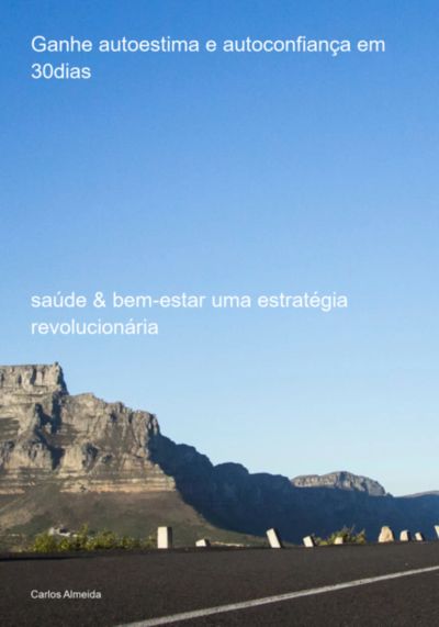 Ganhe Autoestima E Autoconfiança Em 30dias