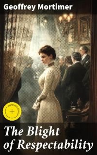 The Blight of Respectability