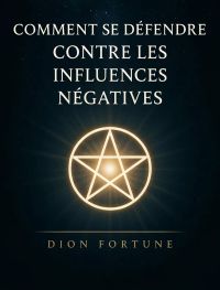 Comment se défendre contre les influences négatives