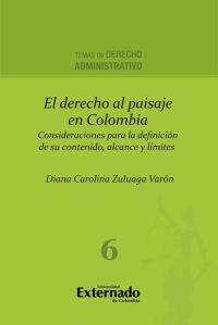 El derecho al paisaje en colombia. consideraciones para la definición de su contenido