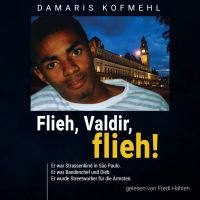 Flieh, Valdir, flieh!
