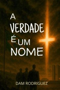 A Verdade É Um Nome