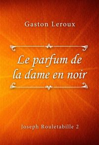 Le parfum de la dame en noir