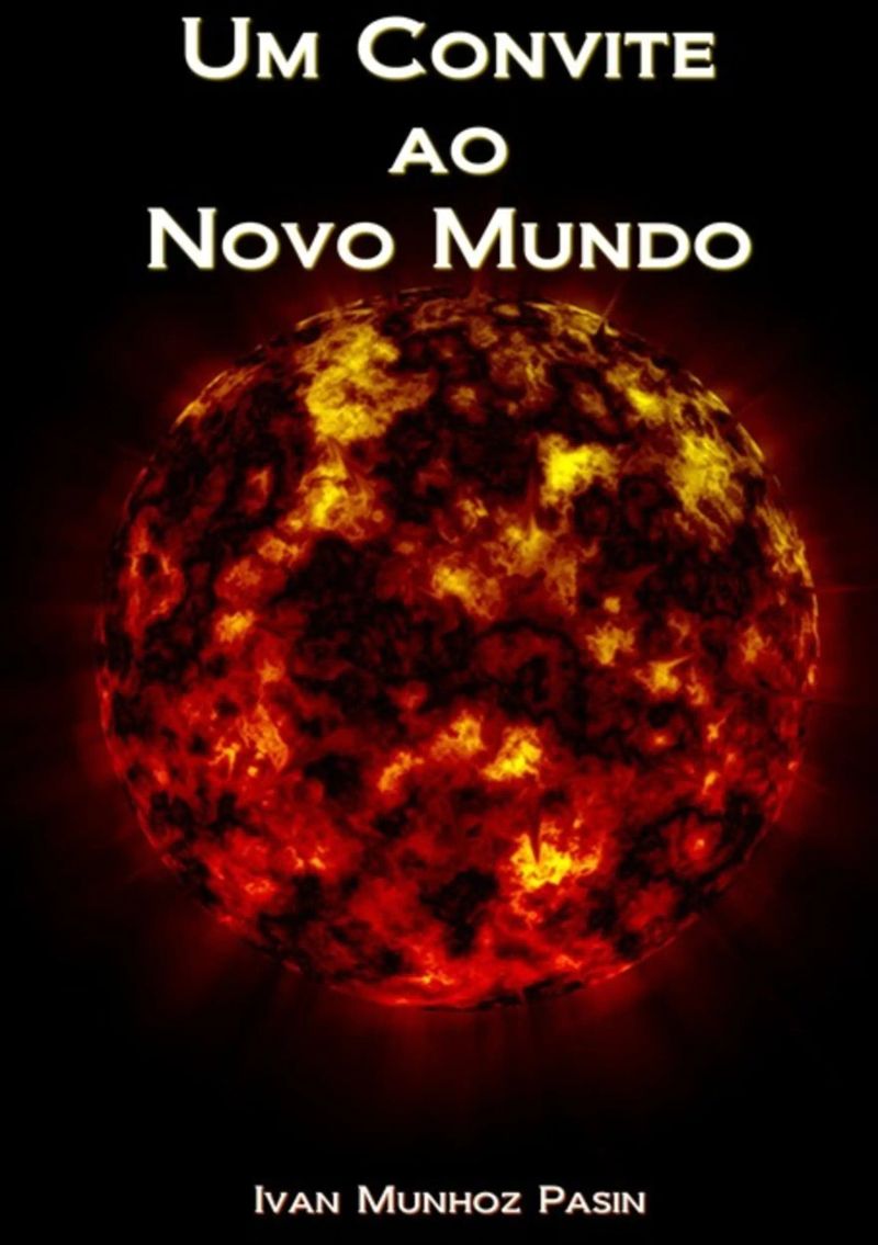 Um Convite Ao Novo Mundo