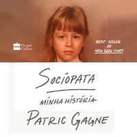 Sociopata: minha história – A autobiografia de uma sociopata do século XXI