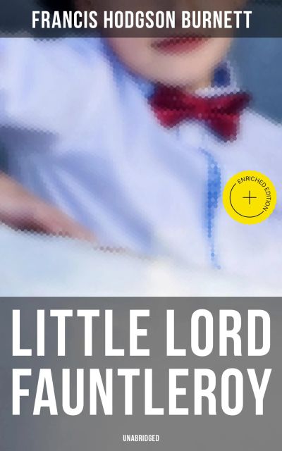 Little Lord Fauntleroy (Unabridged)