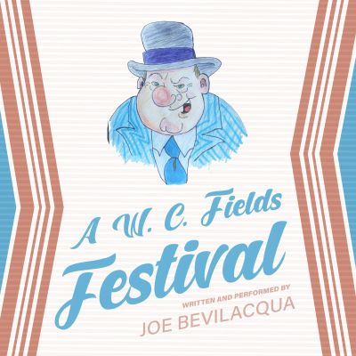A W. C. Fields Festival