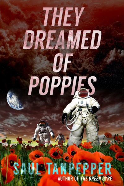 They Dreamed of Poppies