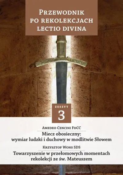 Przewodnik po Rekolekcjach Lectio Divina. Zeszyt 3