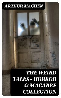 THE WEIRD TALES - Horror & Macabre Collection