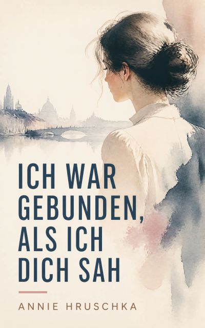 Ich war gebunden, als ich dich sah
