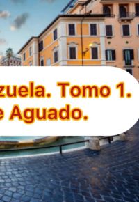 Historia De Venezuela. Tomo 1.