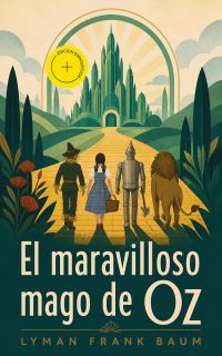 El maravilloso mago de Oz (Anotado)