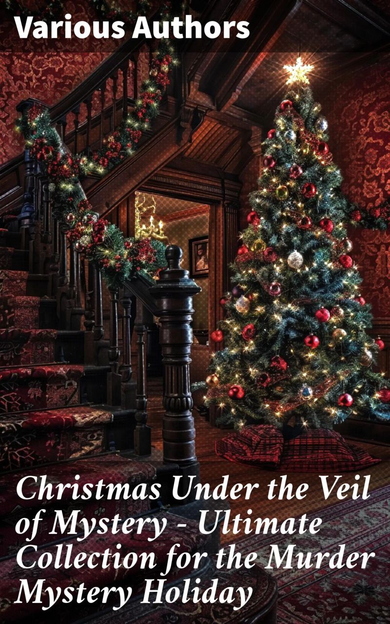 Christmas Under the Veil of Mystery – Ultimate Collection for the Murder Mystery Holiday