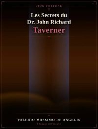 Les secrets du Dr John Richard Taverner