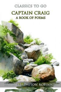 Captain Craig: A Book Of Poems