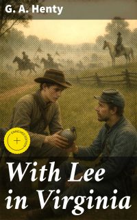 With Lee in Virginia