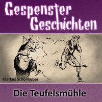 Die Teufelsmühle