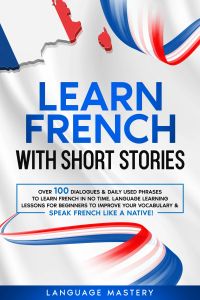 Learn French with Short Stories