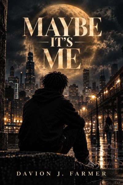 Maybe It's Me