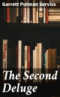 The Second Deluge