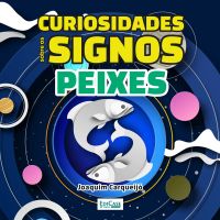 Curiosidades Sobre os Signos - Peixes