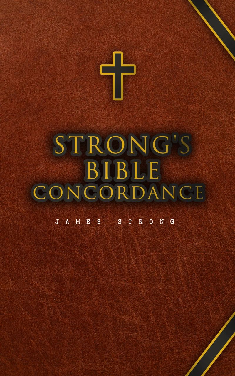 Strong's Bible Concordance