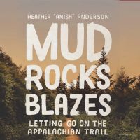 Mud, Rocks, Blazes