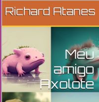 Meu Amigo Axolote