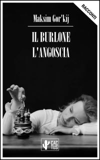 Il burlone/L'angoscia
