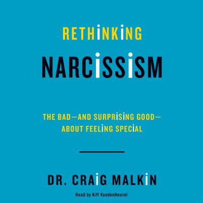 Rethinking Narcissism
