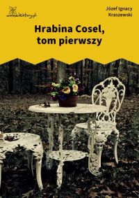 Hrabina Cosel, tom pierwszy